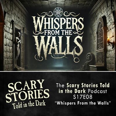 S17E08 - "Whispers From the Walls" – Scary Stories Told in the Dark