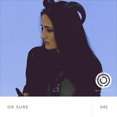 AU Underground 045 Ok Sure