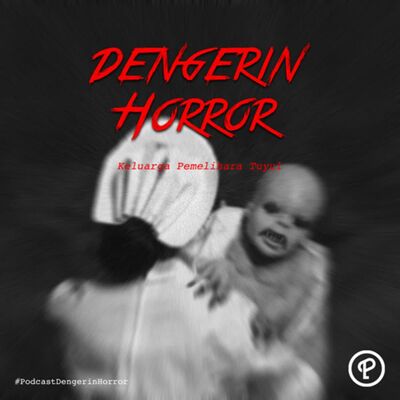 Keluarga Pemelihara Tuyul - Dengerin Horror