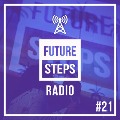 Future Steps Radio [Episode #21] ft. Bianca Oblivion