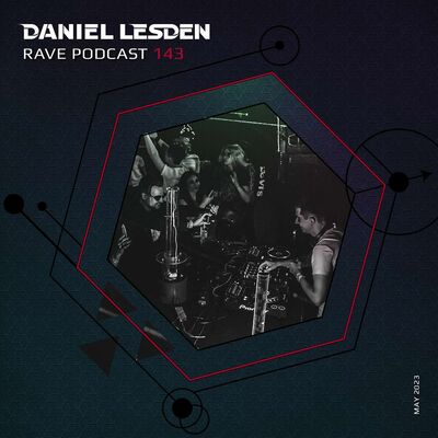 Rave Podcast 143