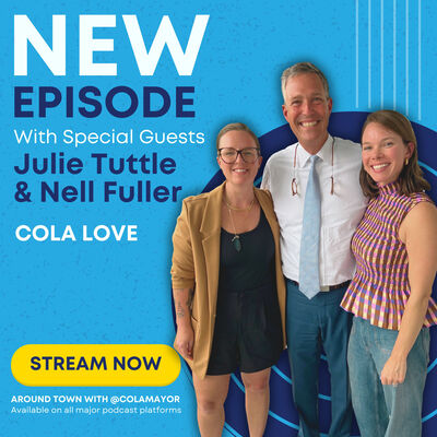 Pop-Ups with Purpose: How Cola Love is Shaping Columbia’s Entrepreneurial Landscape with Julie Tuttle & Nell Fuller