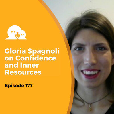 AFP 177 - Gloria Spagnoli: Find Your Confidence and Inner Resources