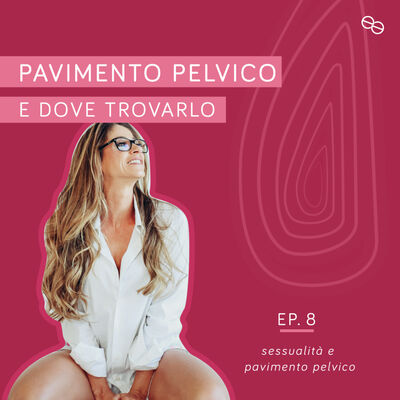 Piacere e Pavimento Pelvico