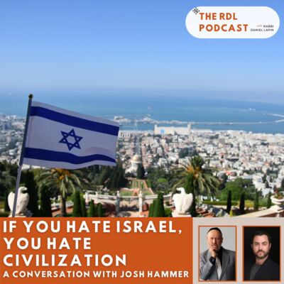 If You Hate Israel, You Hate Civilization
