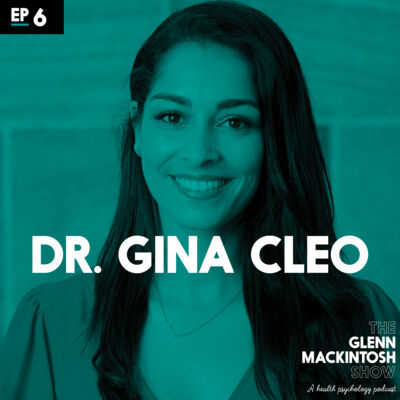 Dr. Gina Cleo - Creating Healthy Habits