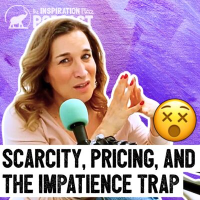 350: Scarcity, Pricing, and the Impatience Trap