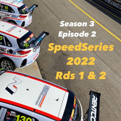 SpeedSeries 2022 Rds 1 & 2