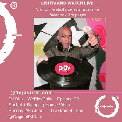 DJ DLUX - WePlayMusic 391 - WPD90. Soulful Vibes