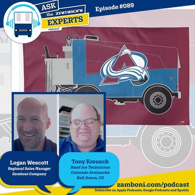 Ask The Zamboni Experts Podcast EP# 089: Tony Kreusch, Ball Arena (Home of the Colorado Avalanche)