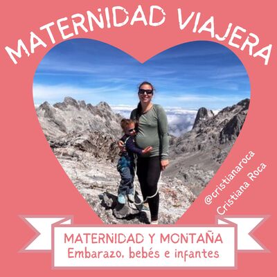 69. MATERNIDAD Y MONTAÑA: Embarazo, bebés e infantes