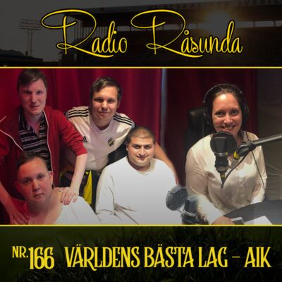 Radio Råsunda #166 - Världens bästa lag - AIK