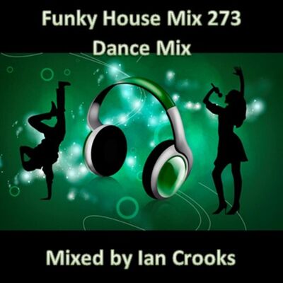 Funky House Mix 273 (Dance Mix)