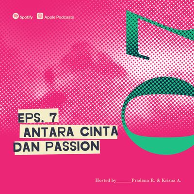 Merawat Ingatan Eps 7, Antara Cinta dan Passion