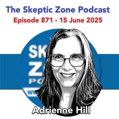 The Skeptic Zone #871 - 15.June.2025