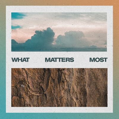 What Matters Most