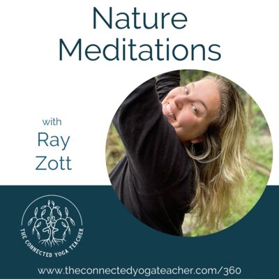 360: Nature Meditations with Ray Zott