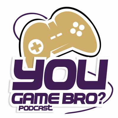 You Game Bro? Ep. 112 ProBluesPlayer