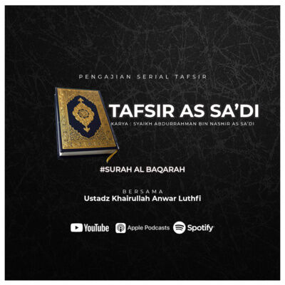 [Pengajian Tafsir] Kitab Tafsir As Sa'di : Surah Al Baqarah Ayat 1-2