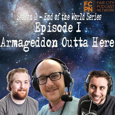 Season 2 Episode 1 - Armageddon Outta Here