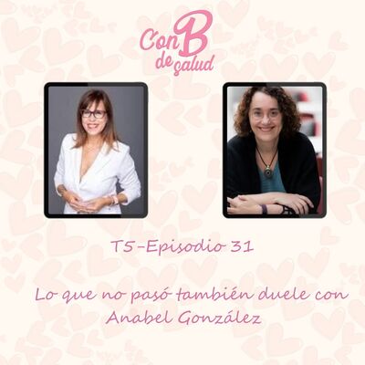 Lo que no pasó también duele con Anabel González