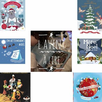 #9 Spécial L'Avent à lire - Sélection de livres autour de Noël et de l'Avent