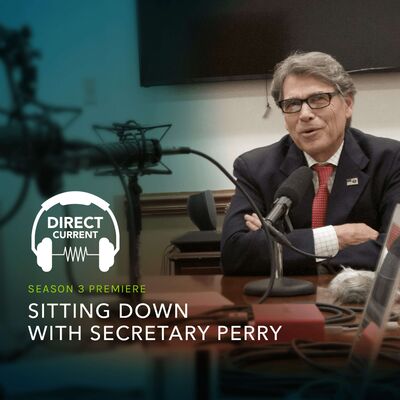 S3 E1: Sitting Down with Secretary Perry