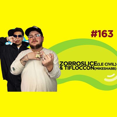 Le Temps d'un Jujube #163 - ZorroSlice (Le Civil) & TiFloccon (Mike Shabb)