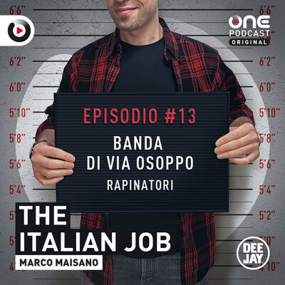 Episodio 13: La rapina di via Osoppo e la banda del partigiano