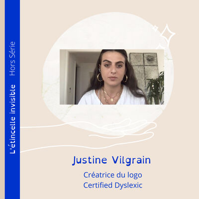 HORS SERIE DE L'ETE - Ep. 2 : Justine Vilgrain, créatrice du logo Certified Dyslexic