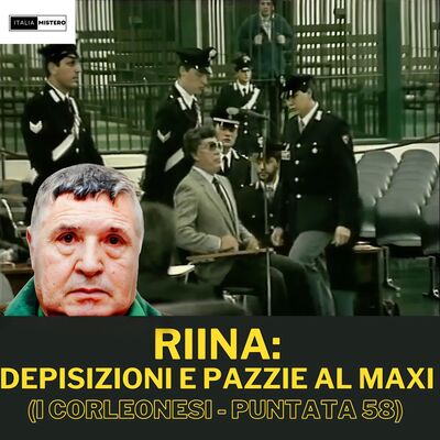 Riina: deposizioni e pazzie al Maxiprocesso (I Corleonesi - 58° parte)