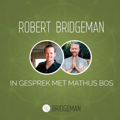 Een freestyle gesprek tussen Robert Bridgeman en Mathijs Bos over #transformatie