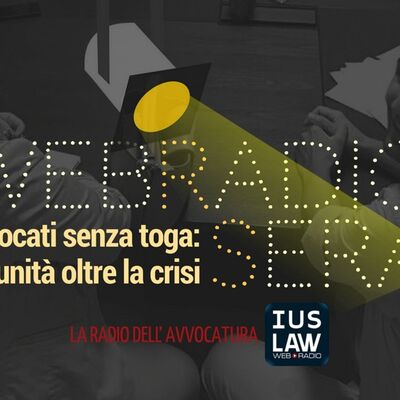 [AVVOCATI SENZA TOGA] - Giovedì 2 Novembre 2017 - ore 21.30 #WEBRADIOSERA