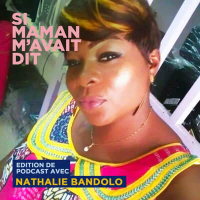 Si Maman M’avait Dit - Nathalie Bandolo