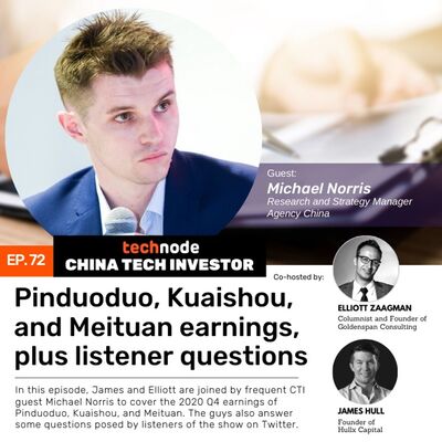 CTI 72: Pinduoduo, Kuaishou, and Meituan earnings, plus listener questions, with Michael Norris