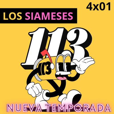 4x01 SIAMESES | CLUB 113
