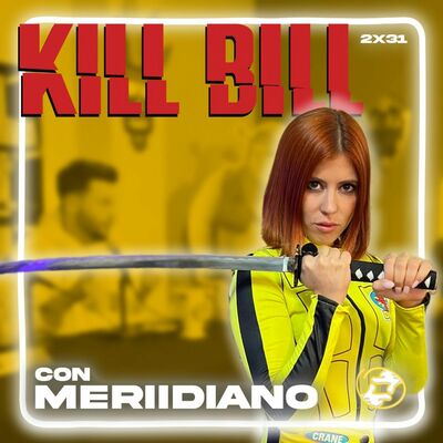 Territorio Revival | 2x31 | Kill Bill ft. Meriidiano