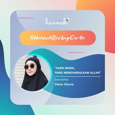 Yang Muda, Yang Mengandalkan Allah - Dena Haura