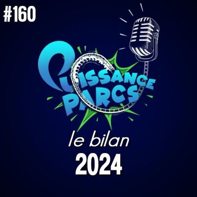 #160 - 2024: le récap' ! (Hors-Série)