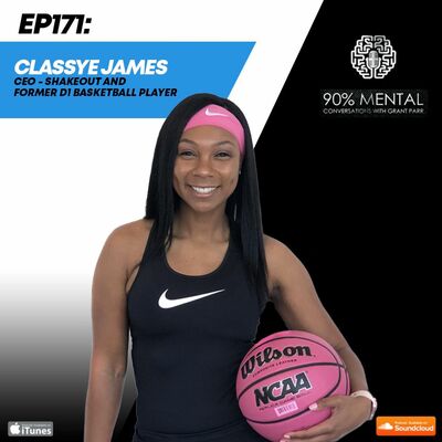 Classye James, CEO - Shakeout and former D1 Basketball Player, Episode 171