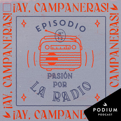 T3-E12 Pasión por la radio