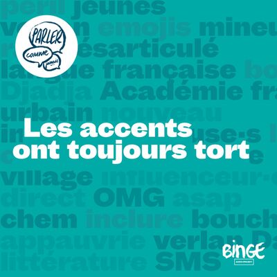 Les accents ont toujours tort