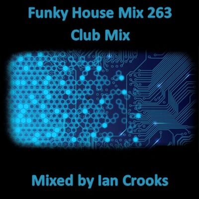 Funky House Mix 263 (Club Mix)
