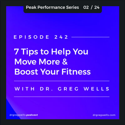 Ep 242. 7 Tips to Move More & Build Your Fitness
