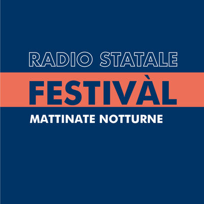 Festivàl – Mattinate Notturne: quarta serata