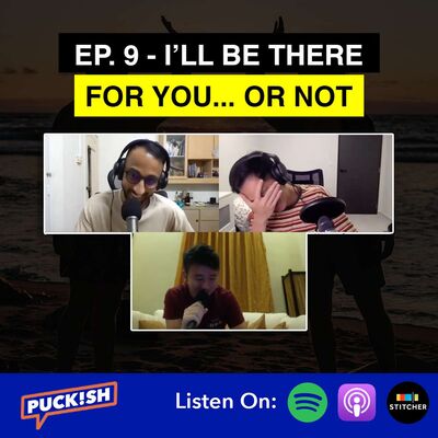 EP. 9 - I'll Be There For You... Or Not, Friendships and Social Optionality