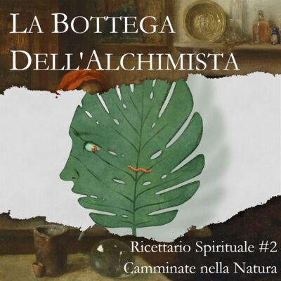 Ricettario Spirituale: Camminate nella Natura