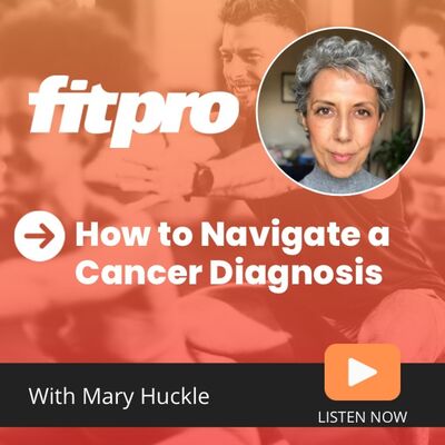 'How to Navigate a Cancer Diagnosis' with Mary Huckle