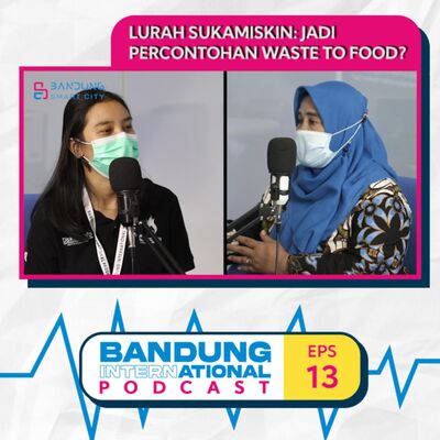 #EPS13 Lurah Sukamiskin: Jadi Percontohan Waste To Food?