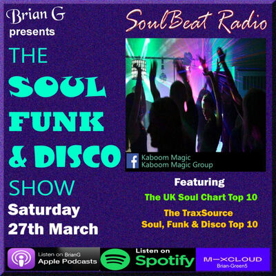 Episode 21: The Soul, Funk & Disco Show - 27-Mar-21